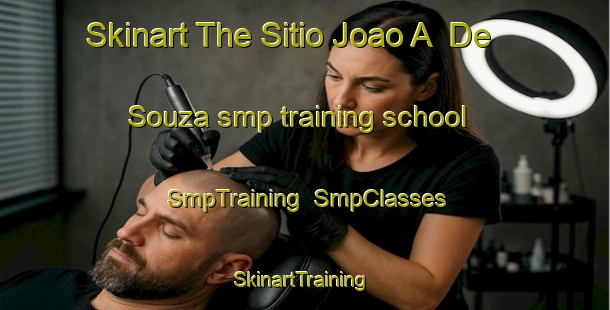 Skinart The Sitio Joao A  De Souza smp training school | SmpTraining | SmpClasses | SkinartTraining-Brazil