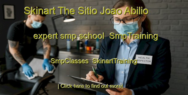 Skinart The Sitio Joao Abilio expert smp school | SmpTraining | SmpClasses | SkinartTraining-Brazil