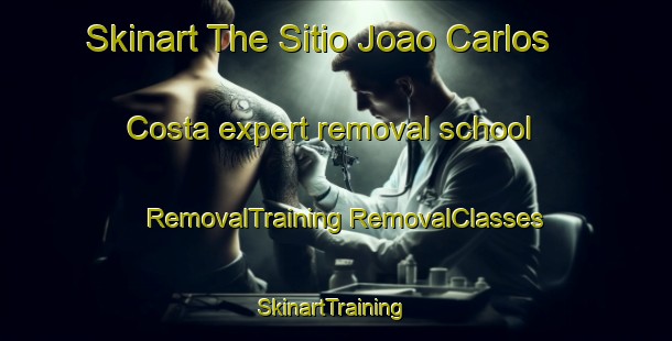 Skinart The Sitio Joao Carlos Costa expert removal school | #RemovalTraining #RemovalClasses #SkinartTraining-Brazil