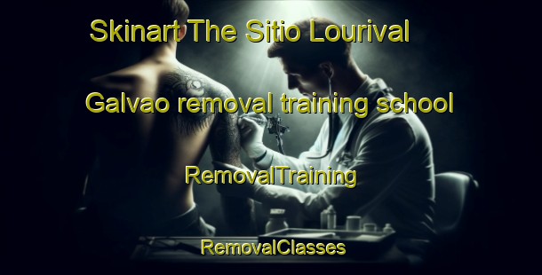 Skinart The Sitio Lourival Galvao removal training school | RemovalTraining | RemovalClasses | SkinartTraining-Brazil