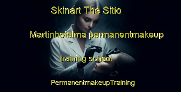 Skinart The Sitio Martinhotelma permanentmakeup training school | PermanentmakeupTraining | PermanentmakeupClasses | SkinartTraining-Brazil