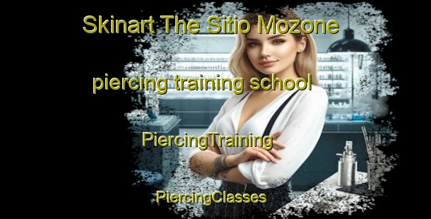 Skinart The Sitio Mozone piercing training school | PiercingTraining | PiercingClasses | SkinartTraining-Brazil