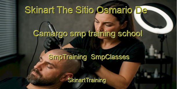 Skinart The Sitio Osmario De Camargo smp training school | SmpTraining | SmpClasses | SkinartTraining-Brazil