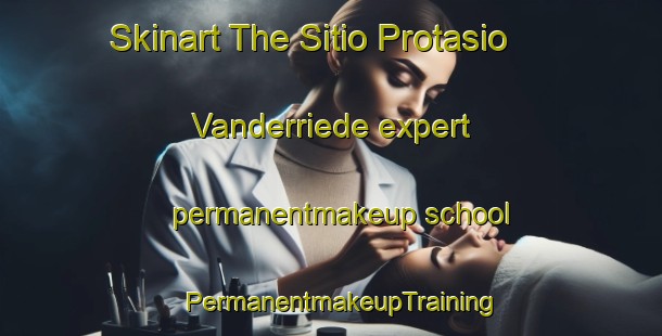 Skinart The Sitio Protasio Vanderriede expert permanentmakeup school | PermanentmakeupTraining | PermanentmakeupClasses | SkinartTraining-Brazil