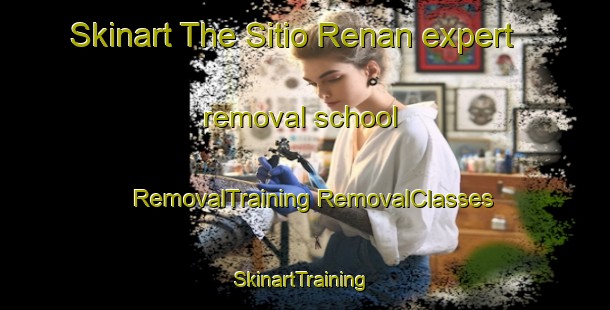 Skinart The Sitio Renan expert removal school | #RemovalTraining #RemovalClasses #SkinartTraining-Brazil