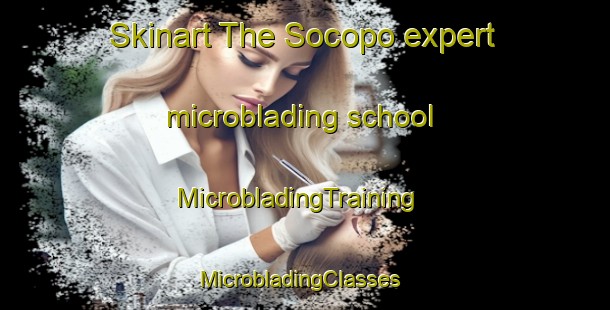 Skinart The Socopo expert microblading school | MicrobladingTraining | MicrobladingClasses | SkinartTraining-Brazil
