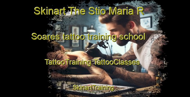 Skinart The Stio Maria R  Soares tattoo training school | #TattooTraining #TattooClasses #SkinartTraining-Brazil