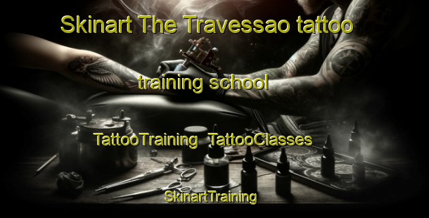 Skinart The Travessao tattoo training school | TattooTraining | TattooClasses | SkinartTraining-Brazil