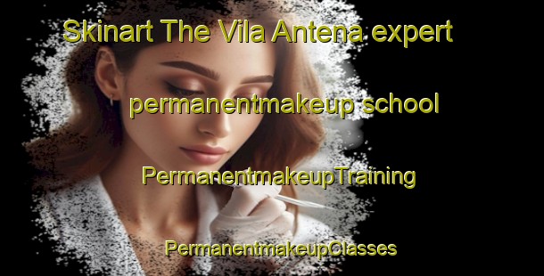 Skinart The Vila Antena expert permanentmakeup school | PermanentmakeupTraining | PermanentmakeupClasses | SkinartTraining-Brazil