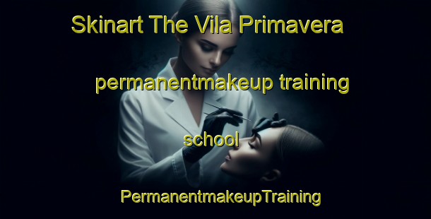 Skinart The Vila Primavera permanentmakeup training school | PermanentmakeupTraining | PermanentmakeupClasses | SkinartTraining-Brazil