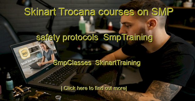 Skinart Trocana courses on SMP safety protocols | SmpTraining | SmpClasses | SkinartTraining-Brazil