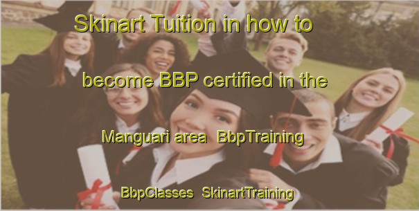 Skinart Tuition in how to become BBP certified in the Manguari area | BbpTraining | BbpClasses | SkinartTraining-Brazil
