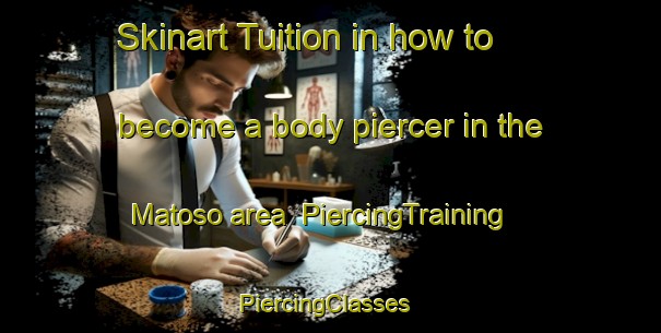 Skinart Tuition in how to become a body piercer in the Matoso area | PiercingTraining | PiercingClasses | SkinartTraining-Brazil