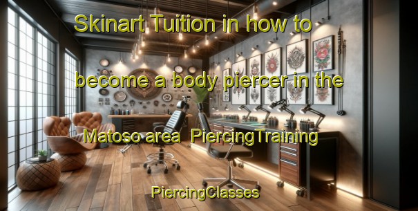 Skinart Tuition in how to become a body piercer in the Matoso area | PiercingTraining | PiercingClasses | SkinartTraining-Brazil