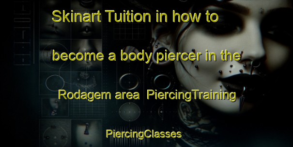 Skinart Tuition in how to become a body piercer in the Rodagem area | PiercingTraining | PiercingClasses | SkinartTraining-Brazil