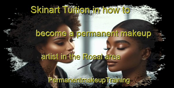 Skinart Tuition in how to become a permanent makeup artist in the Rosal area | PermanentmakeupTraining | PermanentmakeupClasses | SkinartTraining-Brazil