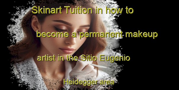 Skinart Tuition in how to become a permanent makeup artist in the Sitio Eugenio Heidegger area | PermanentmakeupTraining | PermanentmakeupClasses | SkinartTraining-Brazil