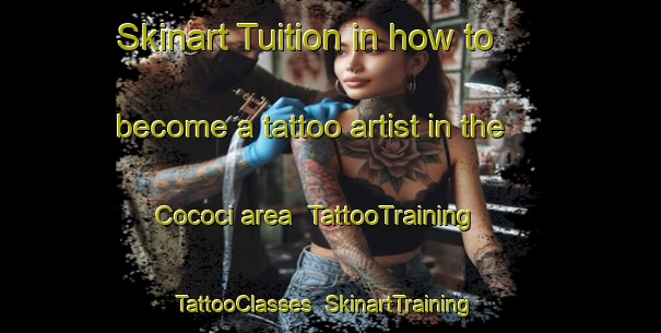 Skinart Tuition in how to become a tattoo artist in the Cococi area | TattooTraining | TattooClasses | SkinartTraining-Brazil