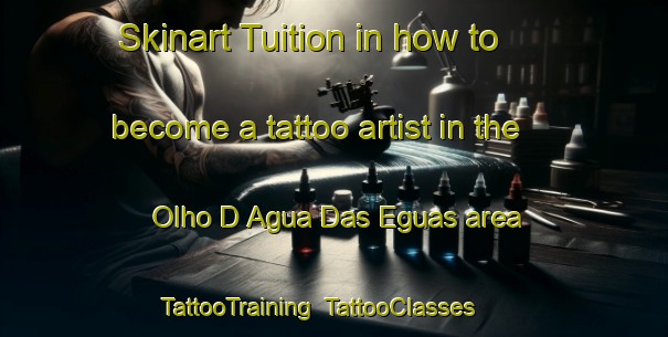 Skinart Tuition in how to become a tattoo artist in the Olho D Agua Das Eguas area | TattooTraining | TattooClasses | SkinartTraining-Brazil