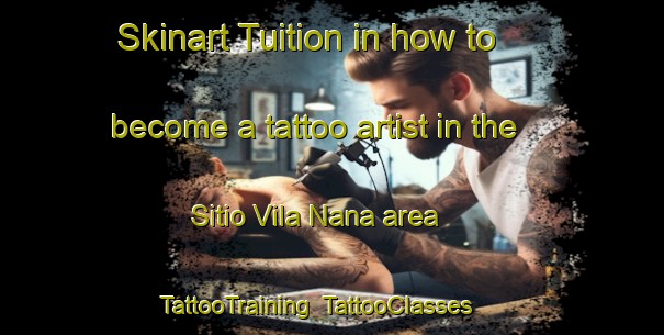 Skinart Tuition in how to become a tattoo artist in the Sitio Vila Nana area | TattooTraining | TattooClasses | SkinartTraining-Brazil