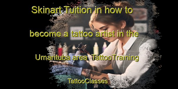 Skinart Tuition in how to become a tattoo artist in the Umarituba area | TattooTraining | TattooClasses | SkinartTraining-Brazil