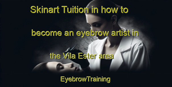 Skinart Tuition in how to become an eyebrow artist in the Vila Ester area | EyebrowTraining | EyebrowClasses | SkinartTraining-Brazil