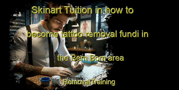 Skinart Tuition in how to become tattoo removal fundi in the Bem Bom area | RemovalTraining | RemovalClasses | SkinartTraining-Brazil