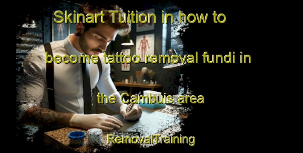 Skinart Tuition in how to become tattoo removal fundi in the Cambuis area | RemovalTraining | RemovalClasses | SkinartTraining-Brazil