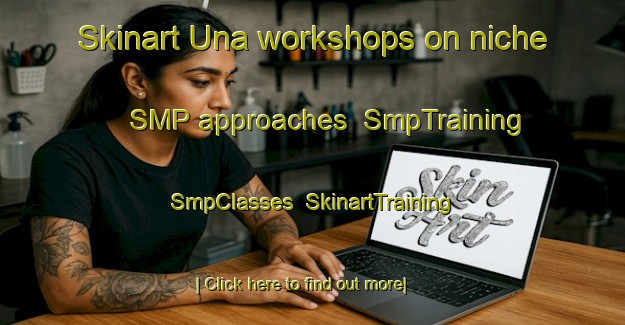 Skinart Una workshops on niche SMP approaches | SmpTraining | SmpClasses | SkinartTraining-Brazil