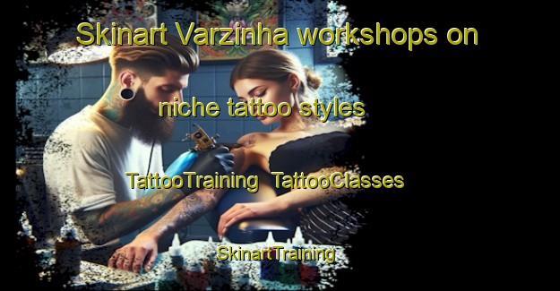 Skinart Varzinha workshops on niche tattoo styles | TattooTraining | TattooClasses | SkinartTraining-Brazil
