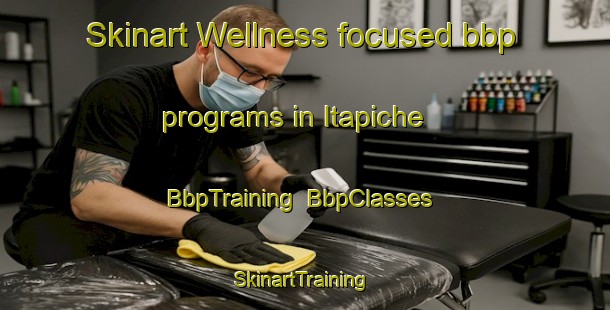 Skinart Wellness-focused bbp programs in Itapiche | BbpTraining | BbpClasses | SkinartTraining-Brazil