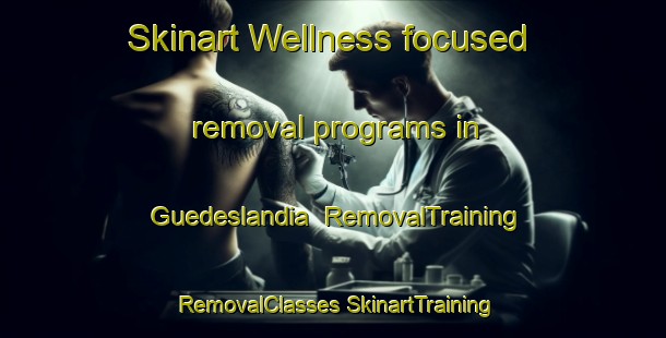 Skinart Wellness-focused removal programs in Guedeslandia | #RemovalTraining #RemovalClasses #SkinartTraining-Brazil