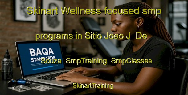 Skinart Wellness-focused smp programs in Sitio Joao J  De Souza | SmpTraining | SmpClasses | SkinartTraining-Brazil