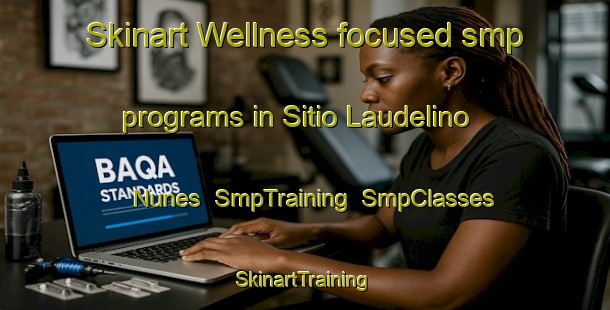 Skinart Wellness-focused smp programs in Sitio Laudelino Nunes | SmpTraining | SmpClasses | SkinartTraining-Brazil