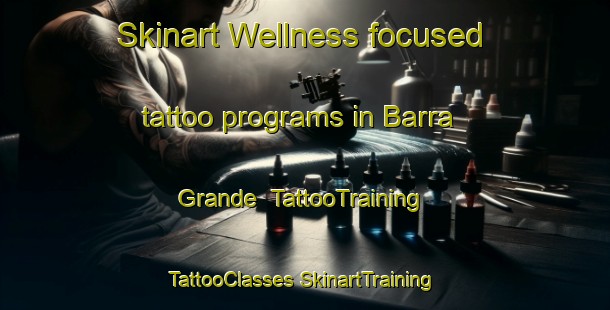 Skinart Wellness-focused tattoo programs in Barra Grande | #TattooTraining #TattooClasses #SkinartTraining-Brazil